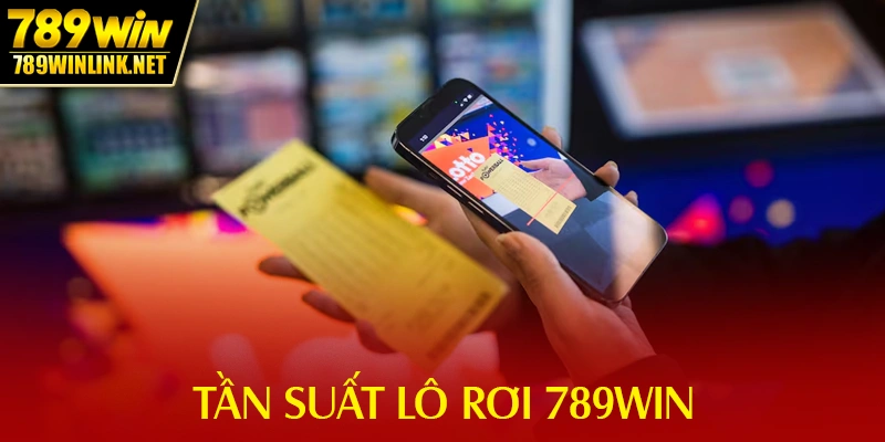 Tần suất lô rơi 789win